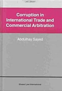 Corruption in International Trade and Commercial Arbitration (Hardcover)