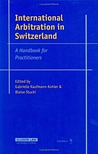 International Arbitration In Switzerland (Hardcover)