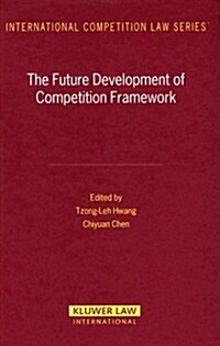 The Future Development of Competition Framework (Hardcover)