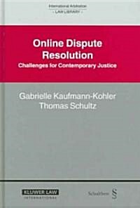 Online Dispute Resolution: Challenges for Contemporary Justice (Hardcover)