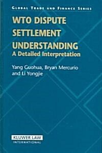 Wto Dispute Settlement Understanding: A Detailed Interpretation (Hardcover)
