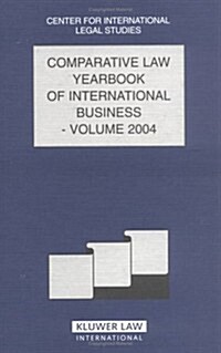 The Comparative Law Yearbook of International Business: Volume 26, 2004 (Hardcover)