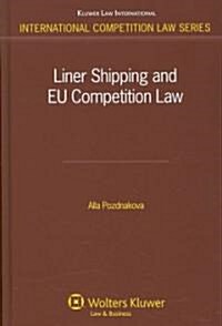 Liner Shipping and EU Competition Law (Hardcover)