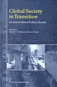 Global Society in Transition, an International Politics Reader (Hardcover)