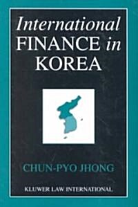 International Finance in Korea (Hardcover)