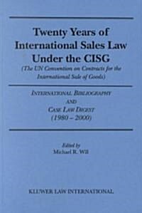 Twenty Years of International Sales Law Under the Cisg (the Un Convention on Contracts for the International Sale of Goods): International Bibliograph (Paperback)