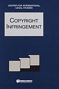 Copyright Infringement: Comparative Law Yearbook of International Business (Hardcover)