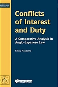 Conflicts of Interest and Duty, a Comparative Analysis in Anglo-J (Hardcover)