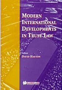 Modern International Developments in Trust Law (Hardcover)