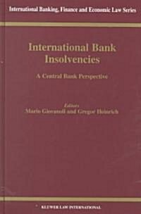 International Bank Insolvencies, a Central Bank Perspective (Hardcover)