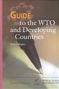 Guide to the Wto and Developing Countries (Hardcover)