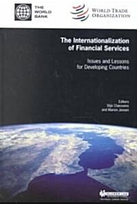 Internationalization of Financial Services, Issues and Lessons for Developing Countries (Hardcover)