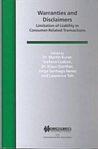 Warranties and Disclaimers Limitation of Liability in Consumer-Related Transactions (Hardcover)