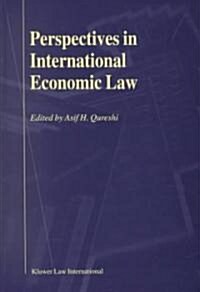 Perspectives in International Economic Law (Hardcover)