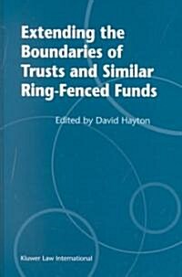 Extending the Boundaries of Trusts and Similar Ring-Fenced Funds (Hardcover)
