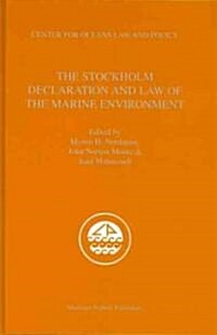 The Stockholm Declaration and Law of the Marine Environment (Hardcover)