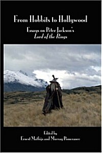 From Hobbits to Hollywood: Essays on Peter Jacksons Lord of the Rings (Paperback)