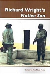 Richard Wrights Native Son (Paperback)