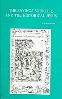 The Sayings Source Q and the Historical Jesus (Paperback)