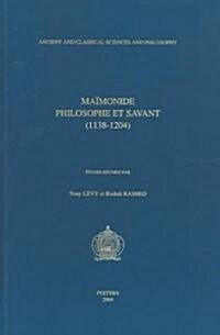 Maimonide. Philosophe Et Savant (1138-1204) (Paperback)