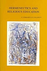 Hermeneutics and Religious Education (Paperback)