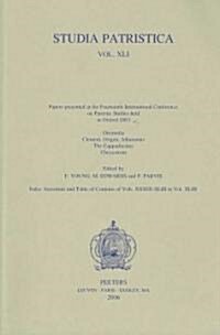 Studia Patristica. Vol. XLI - Orientalia, Clement, Origen, Athanasius, the Cappadocians, Chrysostom (Paperback)