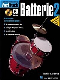 Fasttrack Drum Method - Book 2 - French Edition (Paperback)