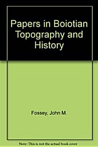 Papers in Boiotian Topography and History (Paperback)