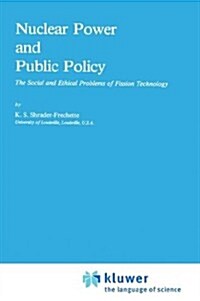 Nuclear Power and Public Policy (Hardcover)