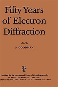 Fifty Years of Electron Diffraction (Hardcover, 1981)