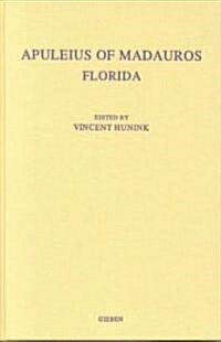 Apuleius of Madauros, Florida: A Commentary (Hardcover)