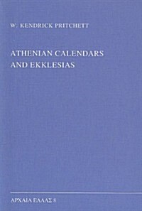 Athenian Calendars and Ekklesias (Paperback)