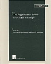 The Regulation of Power Exchanges in Europe (Paperback)