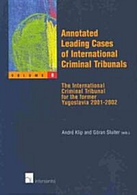 Annotated Leading Cases of International Criminal Tribunals - Volume 08: The International Criminal Tribunal for the Former Yugoslavia 2001-2002 Volum (Paperback, 2008)