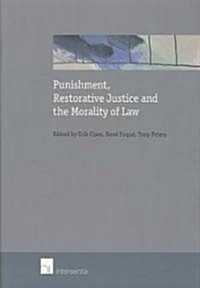 Punishment, Restorative Justice and the Morality of Law (Paperback)