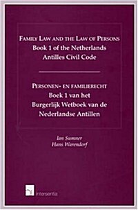 Book 1 of the Netherlands Antilles Civil Code: Family Law and the Law of Persons (Paperback)