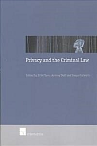 Privacy and the Criminal Law (Paperback)