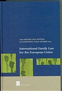 International Family Law for the European Union (Hardcover)