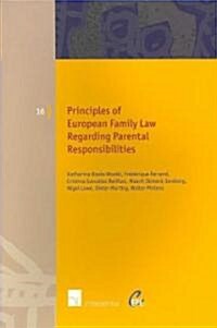 Principles of European Family Law regarding Parental Responsibilities (Paperback)