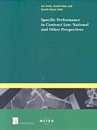 Specific Performance in Contract Law: National and Other Perspectives, 71: National and Other Perspectives (Paperback)