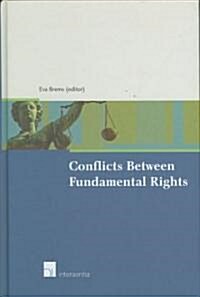 Conflicts Between Fundamental Rights (Hardcover)