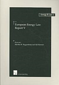 European Energy Law Report V, 7 (Paperback)
