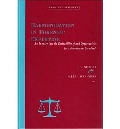 Harmonisation in Forensic Expertise (Hardcover)