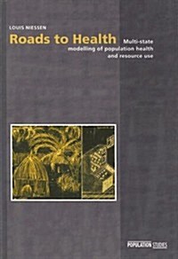 Roads to Health: Multi-State Modelling of Population Health and Resource Use (Paperback)