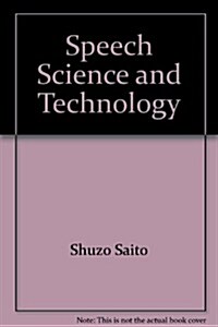 Speech Science and Technology (Hardcover)