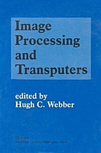 Image Processing and Transputers (Paperback)