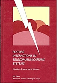 Feature Interactions in Telecommunications Systems (Hardcover)