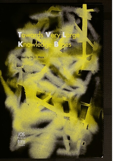 Towards Very Large Knowledge Bases: Knowledge Building & Knowledge Sharing 1995 (Hardcover)