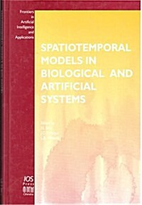 Spatiotemporal Models in Biological and Artificial Systems (Hardcover)