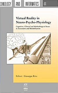 Virtual Reality in Neuro-Psycho-Physiology (Hardcover)